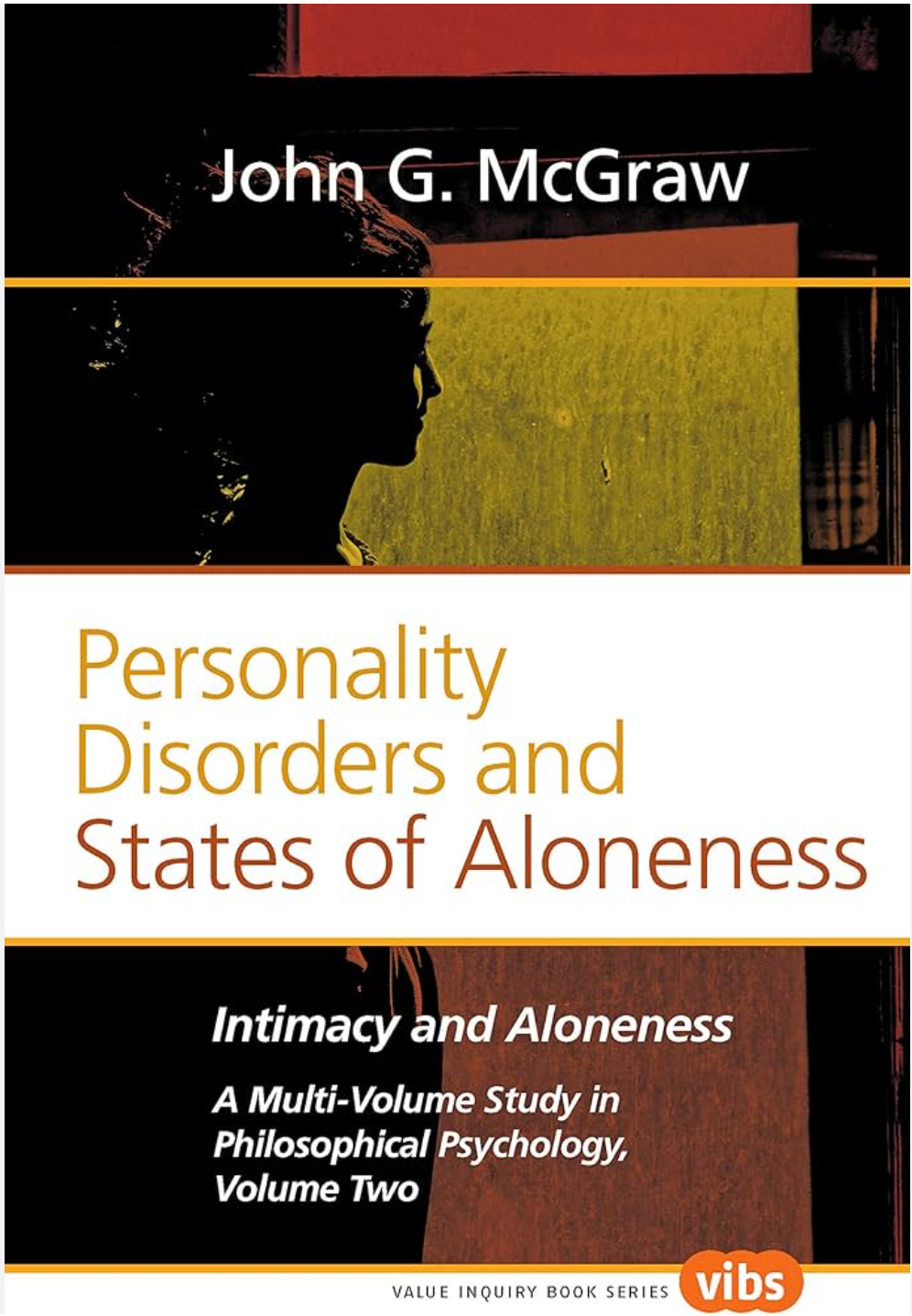 Intimacy And Aloneness Volume 2 Personality Disorders And States Of Aloneness John G Mcgraw