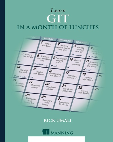 Learn Git In A Month Of Lunches 1st Edition Rick Umali