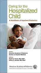 Caring For The Hospitalized Child A Handbook Of Inpatient Pediatrics Jeffrey C Gershel