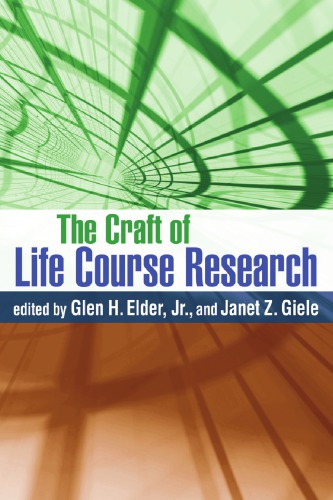 The Craft Of Life Course Research 1st Glen H Elder Jr Ed