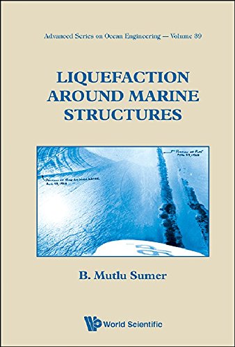 Liquefaction Around Marine Structures With Cdrom Advanced Series On Ocean Engineering Volume 39 Harcdr Mutlu Sumer