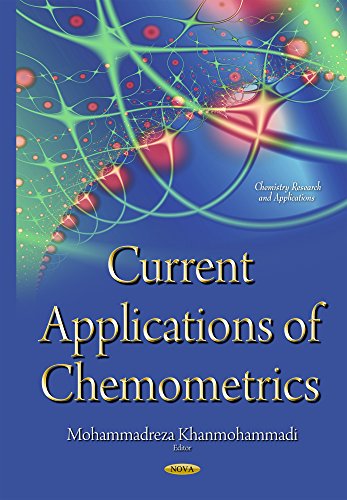Current Applications Of Chemometrics Mohammadreza Khanmohammadi