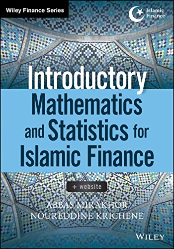 Introductory Mathematics And Statistics For Islamic Finance Website 1st Edition Abbas Mirakhor