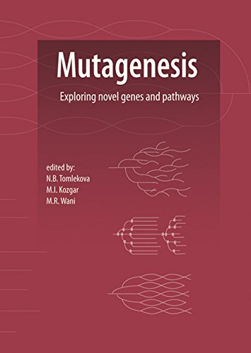 Mutagenesis Exploring Novel Genes And Pathways N B Tomlekova