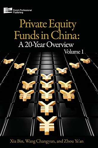 Private Equity Funds In China A 20year Overview Volume 1 Bin Xia