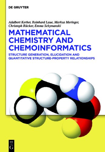 Mathematical Chemistry And Chemoinformatics Adalbert Kerber Reinhard Laue