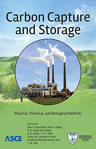 Carbon Capture And Storage Physical Chemical And Biological Methods Rao Y Surampalli