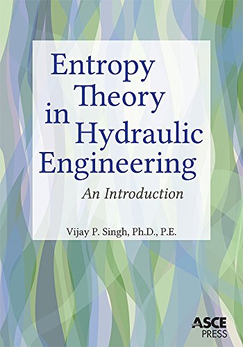Entropy Theory In Hydraulic Engineering An Introduction Phd