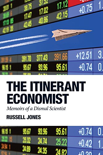 The Itinerant Economist Memoirs Of A Dismal Scientist Russell Jones
