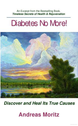 Diabetes No More Andreas Moritz