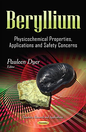 Beryllium Physicochemical Properties Applications And Safety Concerns Pauleen Dyer