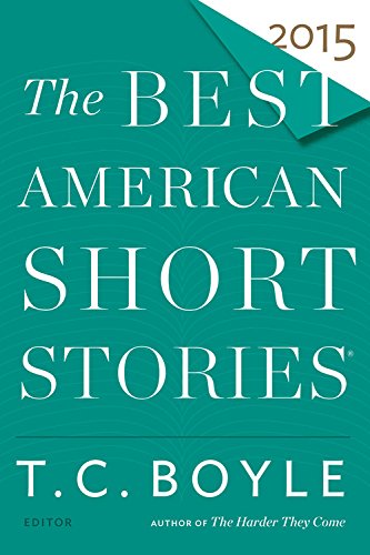 The Best American Short Stories 2015 T Coraghessan Boyle Heidi Pitlor