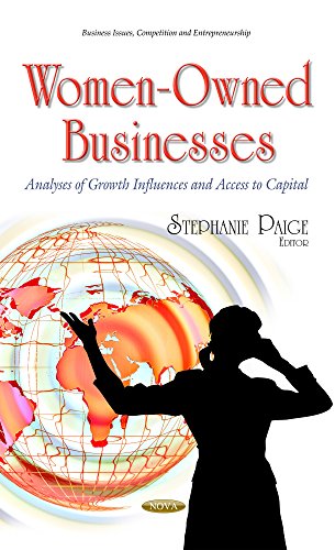 Womenowned Businesses Analyses Of Growth Influences And Access To Capital Stephanie Paige