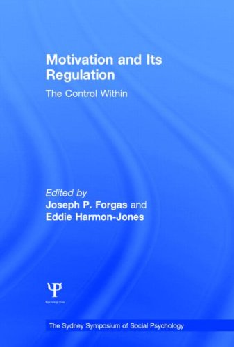 Motivation And Its Regulation The Control Within 1st Edition Joseph P Forgas