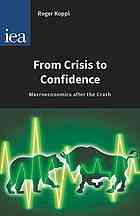 From Crisis To Confidence Koppl Roger