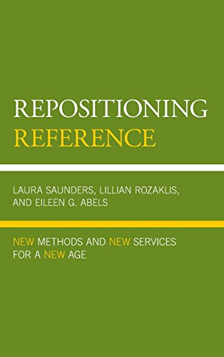 Repositioning Reference New Methods And New Services For A New Age Laura Saunders