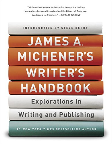 James A Micheners Writers Handbook Explorations In Writing And Publishing 1st James A Michener