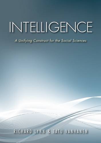 Intelligence A Unifying Construct For The Social Sciences Richard Lynn