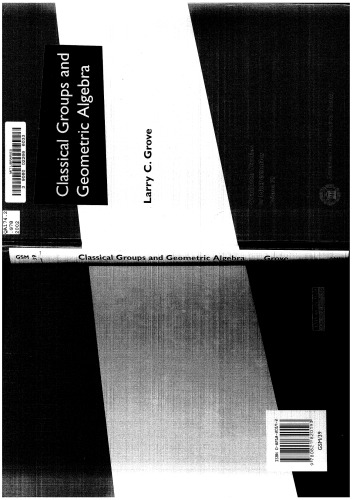 Classical Groups And Geometric Algebra Larry C Grove