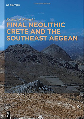 Final Neolithic Crete And The Southeast Aegean Krzysztof Nowicki