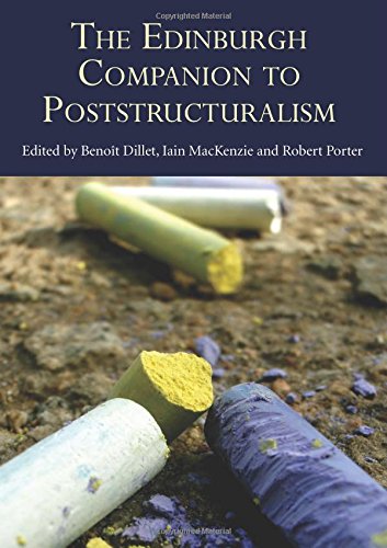 The Edinburgh Companion To Poststructuralism 1st Edition Benot Dillet