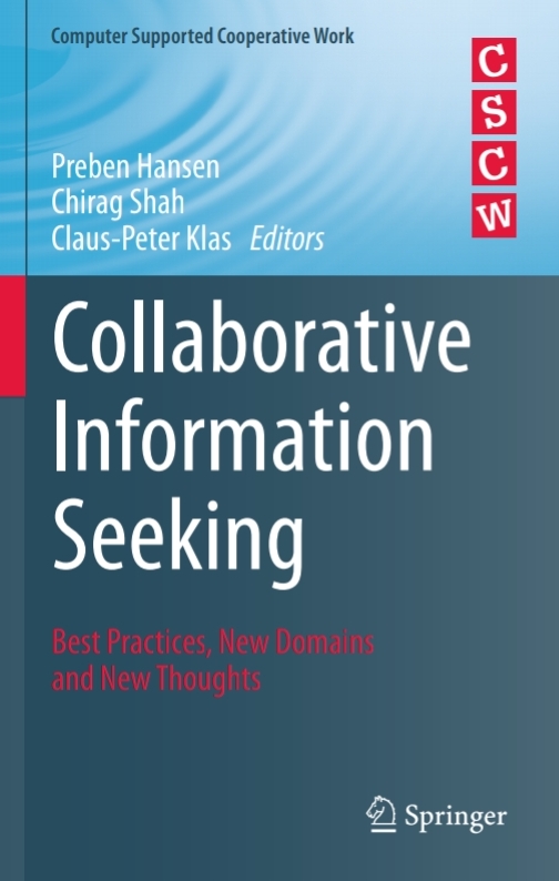 Collaborative Information Seeking Best Practices New Domains And New Thoughts 1st Preben Hansen