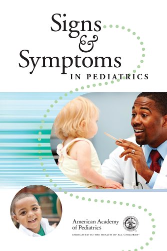 Signs And Symptoms In Pediatrics First Edition New Edition Henry M Adam Md Faap