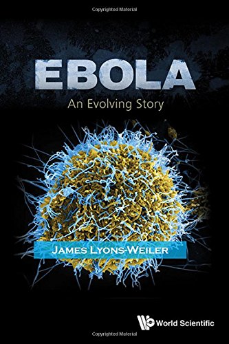 Ebola An Evolving Story 1st Edition James Lyonsweiler