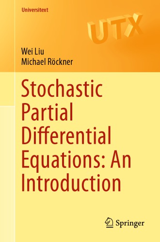 Stochastic Partial Differential Equations An Introduction 1st Wei Liu