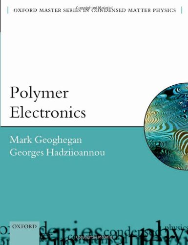 Polymer Electronics 1st Edition Mark Geoghegan Georges Hadziioannou