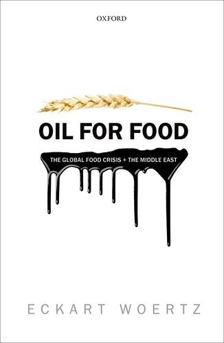 Oil For Food The Global Food Crisis And The Middle East 1st Edition Eckart Woertz
