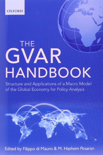 The Gvar Handbook Structure And Applications Of A Macro Model Of The Global Economy For Policy Analysis 1st Edition Filippo Di Mauro
