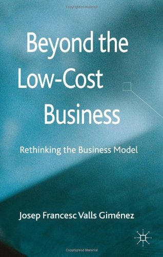 Beyond The Low Cost Business Rethinking The Business Model Josep Francesc Valls Gimnez