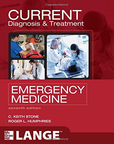 Current Diagnosis And Treatment Emergency Medicine Seventh Edition 7th Edition C Keith Stone