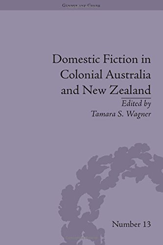 Domestic Fiction In Colonial Australia And New Zealand Tamara S Wagner