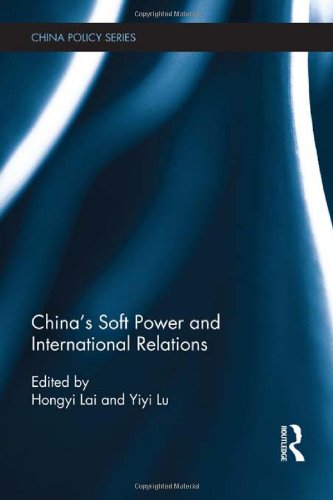 Chinas Soft Power And International Relations 1st Edition Hongyi Lai