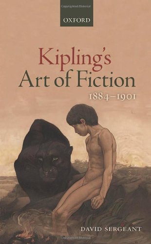 Kiplings Art Of Fiction 18841901 1st Edition David Sergeant
