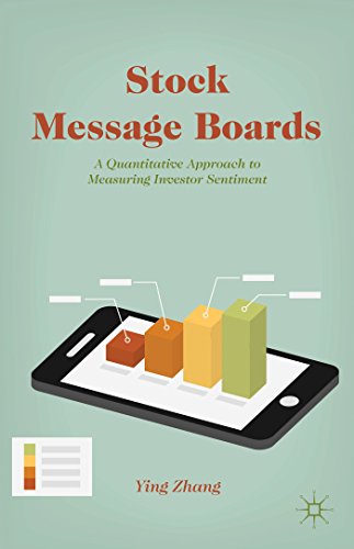 Stock Message Boards A Quantitative Approach To Measuring Investor Sentiment Ying Zhang