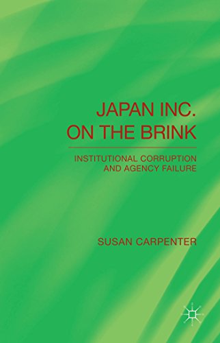 Japan Inc On The Brink Institutional Corruption And Agency Failure Susan Carpenter
