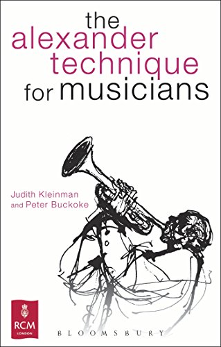 The Alexander Technique For Musicians Judith Kleinman Peter Buckoke
