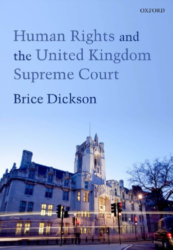 Human Rights In The Uk Supreme Court 1st Edition Brice Dickson