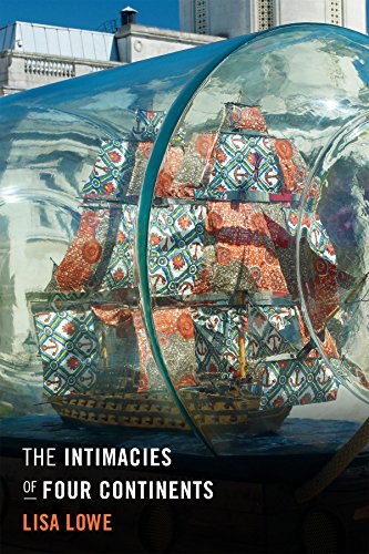 The Intimacies Of Four Continents Lisa Lowe