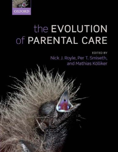 The Evolution Of Parental Care 1st Edition Nick J Royle Per T Smiseth
