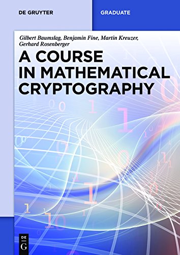 A Course In Mathematical Cryptography Gilbert Baumslag Benjamin Fine