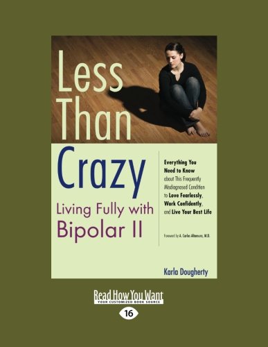 Less Than Crazy Living Fully With Bipolar Ii Lrg Karla Dougherty