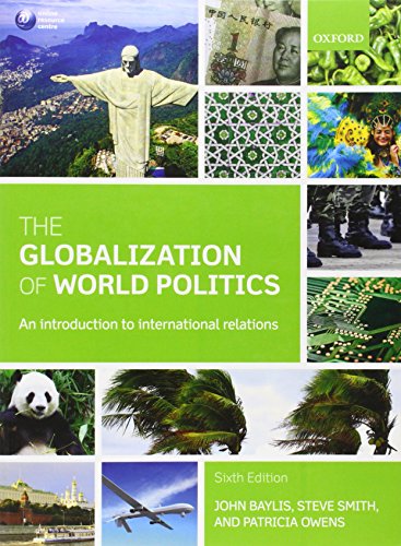 The Globalization Of World Politics An Introduction To International Relations 6th Edition John Baylis