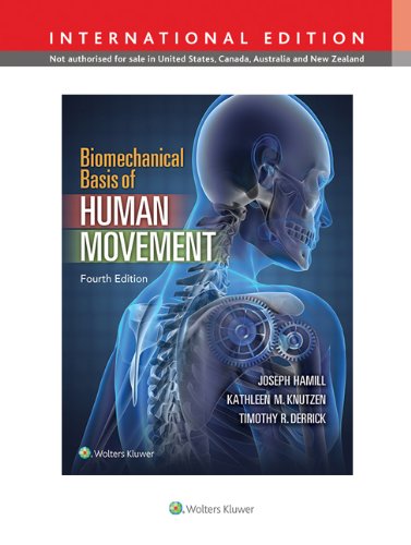 Biomechanical Basis Of Human Movement 4th International Edition Joseph Hamill