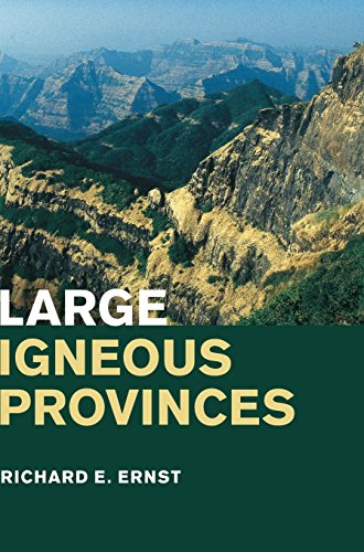 Large Igneous Provinces 1st Edition Richard E Ernst