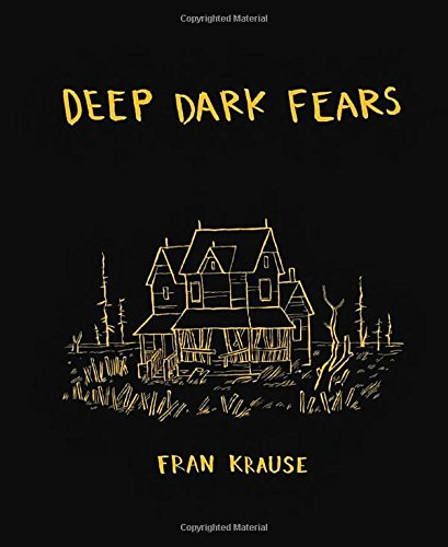 Deep Dark Fears Fran Krause