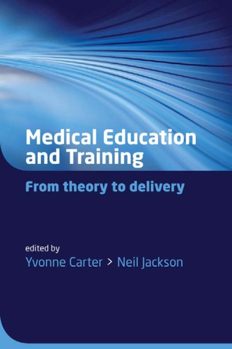 Medical Education And Training From Theory To Delivery 1st Edition Yvonne Carter